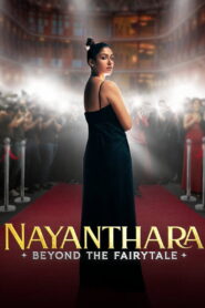 Nayanthara: Beyond the Fairy Tale (2024) Watch HD Movies