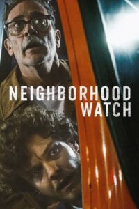 Neighborhood Watch (2025) Watch HD Movies
