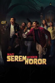 Maju Serem Mundur Horor (2025) Watch HD Movies