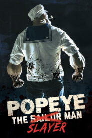 Popeye the Slayer Man (2025) Watch HD Movies