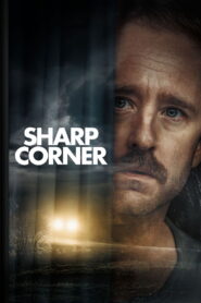 Sharp Corner (2025) Watch HD Movies