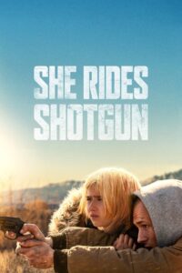 She Rides Shotgun (2025) Watch HD Movies