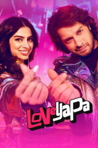 Loveyapa (2025) Watch HD Movies