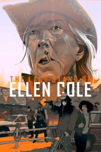 The Last Stand of Ellen Cole (2024) Watch HD Movies