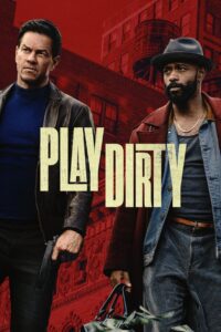 Play Dirty (2025) Watch HD Movies