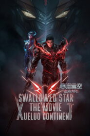 Swallowed Star The Movie: Xueluo Continent (2024) Watch HD Movies
