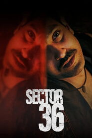 Sector 36 (2024) Watch HD Movies