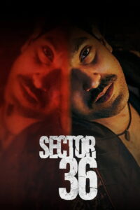 Sector 36 (2024) Watch HD Movies