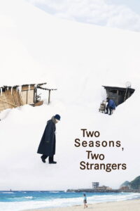 Two Seasons, Two Strangers (2025) Watch HD Movies