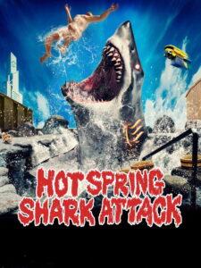 Hot Spring Shark Attack (2024) Watch HD Movies