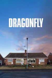 Dragonfly (2025) Watch HD Movies