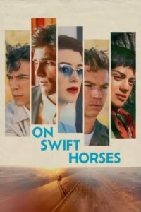 On Swift Horses (2025) Watch HD Movies
