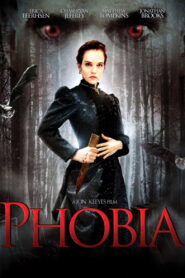 Phobia (2013) Watch HD Movies