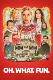Oh. What. Fun. (2025) Watch HD Movies