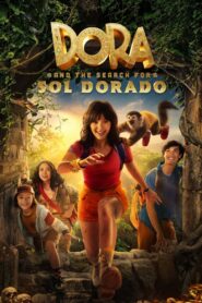 Dora and the Search for Sol Dorado (2025) Watch HD Movies