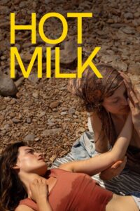 Hot Milk (2025) Watch HD Movies