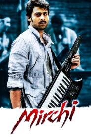 Mirchi (2013) Watch HD Movies