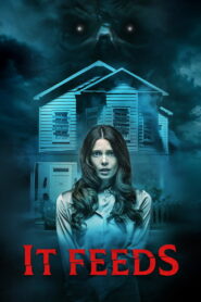 It Feeds (2025) Watch HD Movies