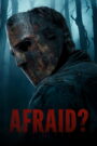 Afraid? (2025) Watch HD Movies
