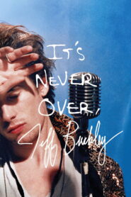 It’s Never Over, Jeff Buckley (2025) Watch HD Movies