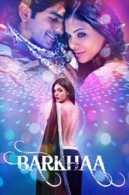 Barkhaa (2015) Watch HD Movies