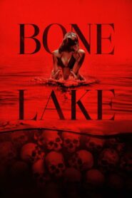 Bone Lake (2025) Watch HD Movies