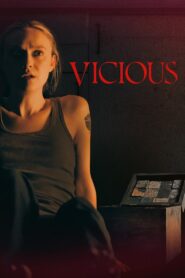 Vicious (2025) Watch HD Movies