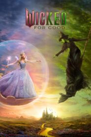 Wicked: For Good (2025) Watch HD Movies