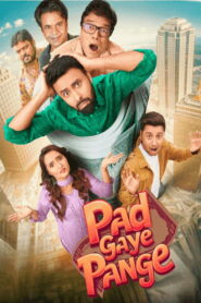 Pad Gaye Pange (2024) Watch HD Movies