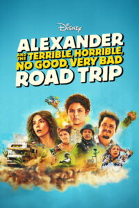 Alexander and the Terrible, Horrible, No Good, Very Bad Road Trip (2025) Watch HD Movies
