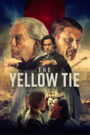 The Yellow Tie (2025) Watch HD Movies