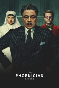 The Phoenician Scheme (2025) Watch HD Movies