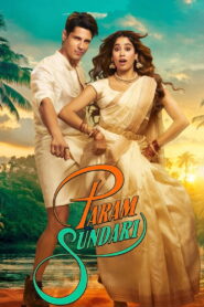 Param Sundari (2025) Watch HD Movies