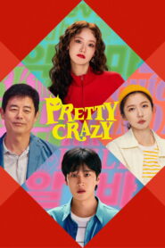 Pretty Crazy (2025) Watch HD Movies