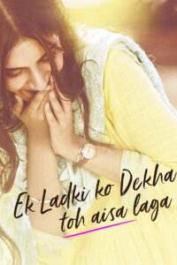 Ek Ladki Ko Dekha Toh Aisa Laga (2019) Watch HD Movies