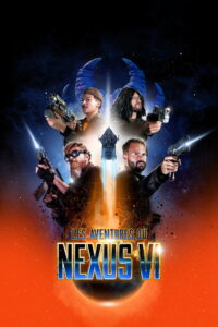 The Adventures of Nexus VI (2025) Watch HD Movies