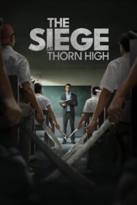 The Siege at Thorn High (2025) Watch HD Movies
