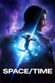 Space/Time (2025) Watch HD Movies