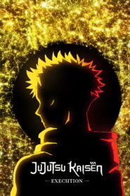 JUJUTSU KAISEN: Execution (2025) Watch HD Movies