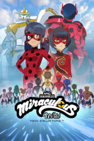 Miraculous World: Tokyo, Stellar Force (2025) Watch HD Movies