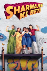 Sharmajee Ki Beti (2023) Watch HD Movies