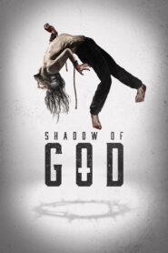 Shadow of God (2025) Watch HD Movies