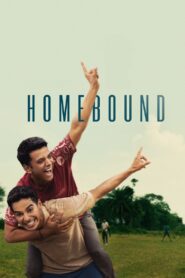 Homebound (2025) Watch HD Movies