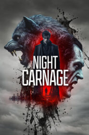 Night Carnage (2025) Watch HD Movies