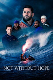 Not Without Hope (2025) Watch HD Movies