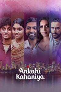 Ankahi Kahaniya (2021) Watch HD Movies