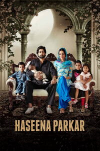 Haseena Parkar (2017) Watch HD Movies