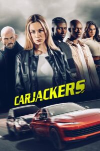 Carjackers (2025) Watch HD Movies
