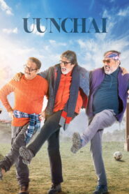 Uunchai (2022) Watch HD Movies