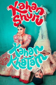 Kahan Shuru Kahan Khatam (2024) Watch HD Movies